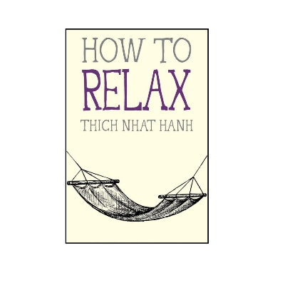 Picture of How to Relax Book by Thich Nhat Hanh - Premium - Paperback