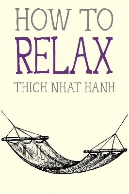 Picture of How to Relax Book by Thich Nhat Hanh - Premium - Paperback