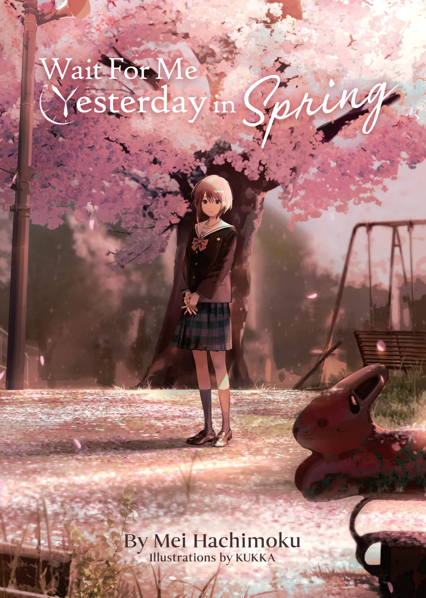 Picture of Wait For Me Yesterday in Spring (Light Novel) by KUKKA and Mei Hachimoku