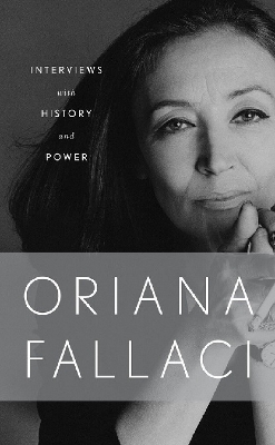 Picture of Interviews with History and Conversations with Power by Oriana Fallaci - Premium - Paperback