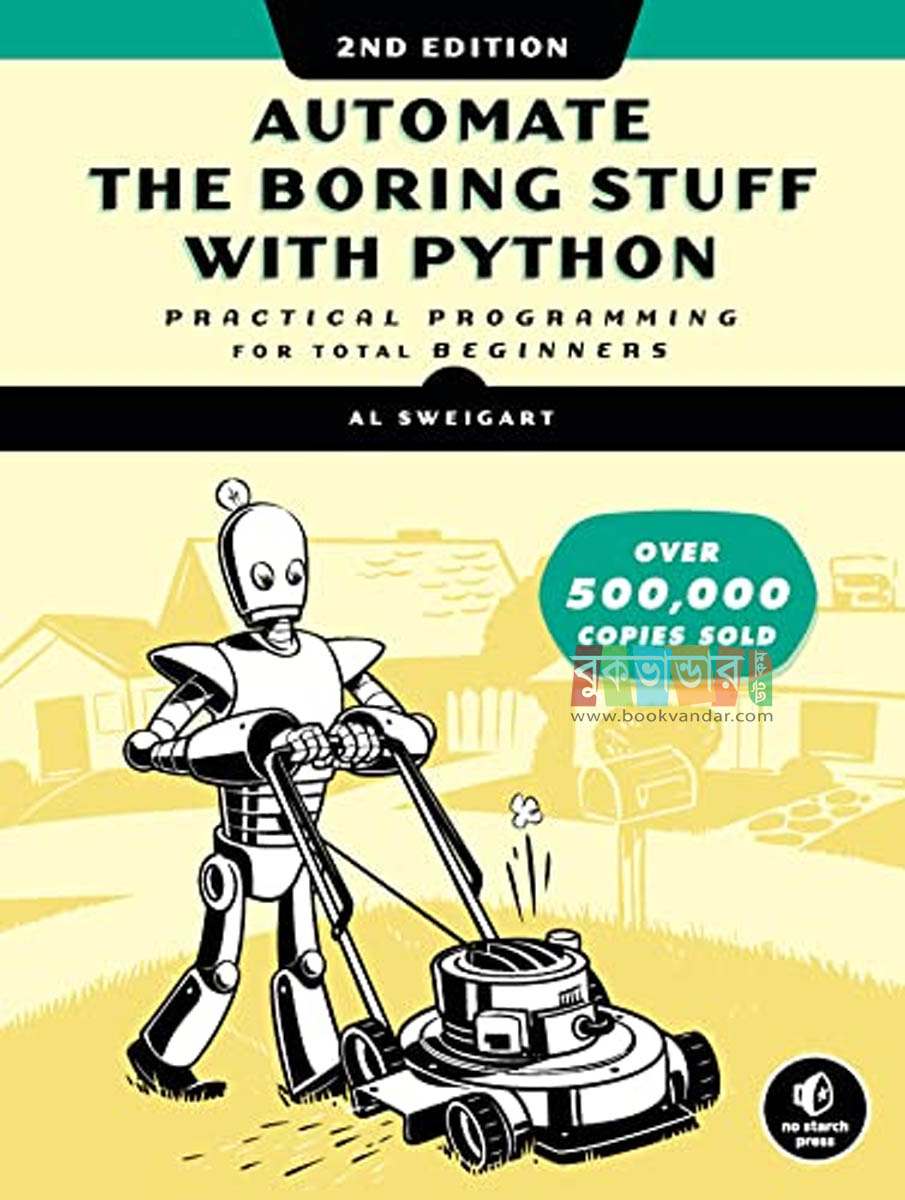 Picture of Automate the Boring Stuff with Python, 2nd Edition: Practical Programming for Total Beginners by- Al Sweigart