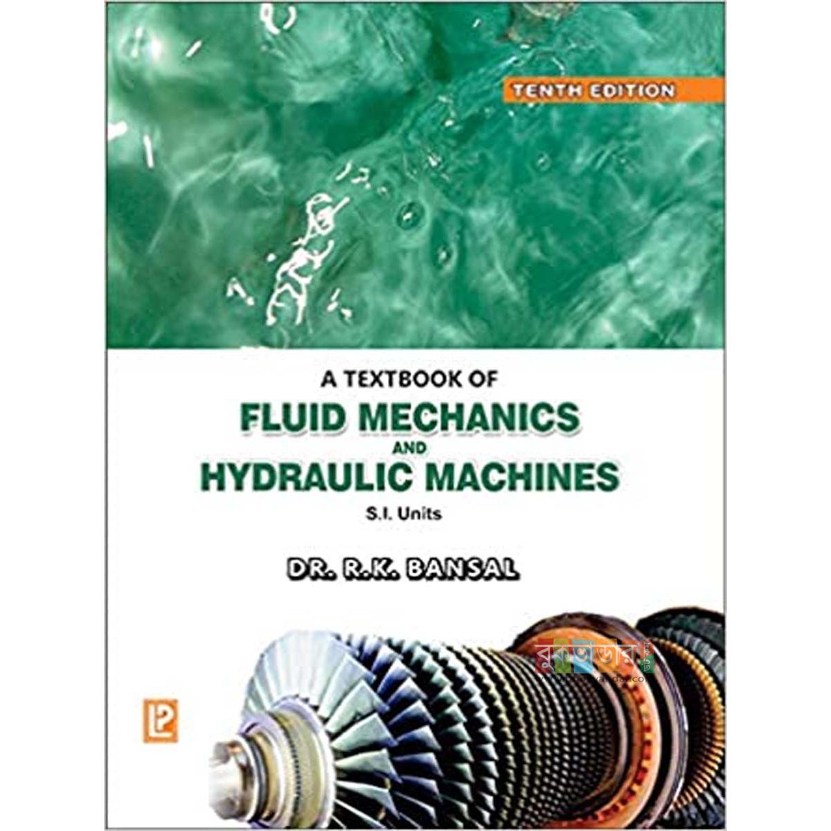 Picture of A Textbook of Fluid Mechanics and Hydraulic Machines by Dr R K Bansal