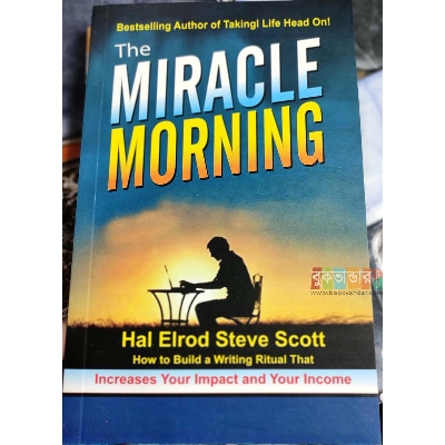 Picture of The Miracle Morning for Writers: How to Build a Writing Ritual That Increases Your Impact and Your Income by Hal Elrod, Steve Scott