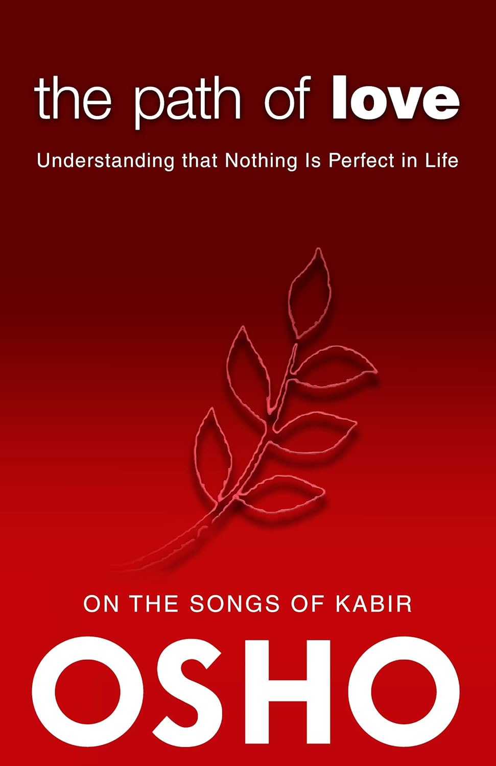 Picture of The Path of Love: Understanding that Nothing is Perfect in Life by Osho - Premium - Paperback