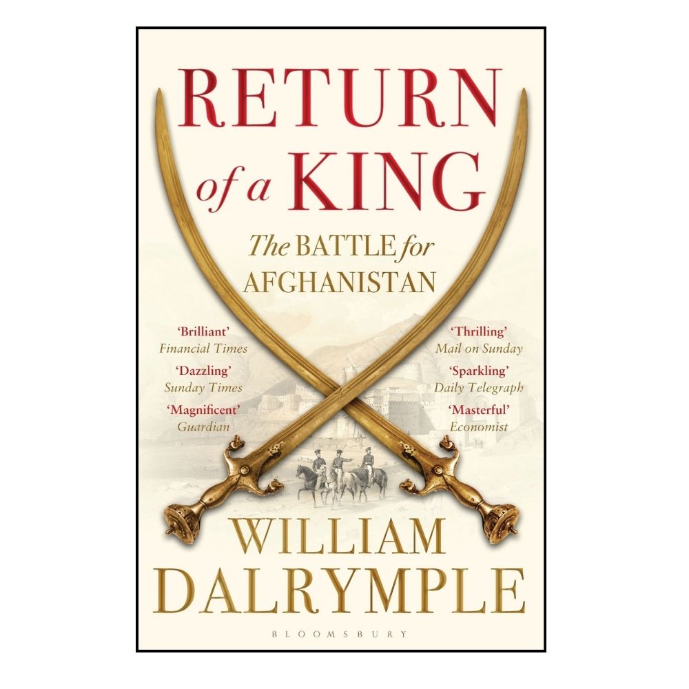 Picture of Return of a King: The Battle for Afghanistan, 1839-42 by William Dalrymple - Premium - Paperback