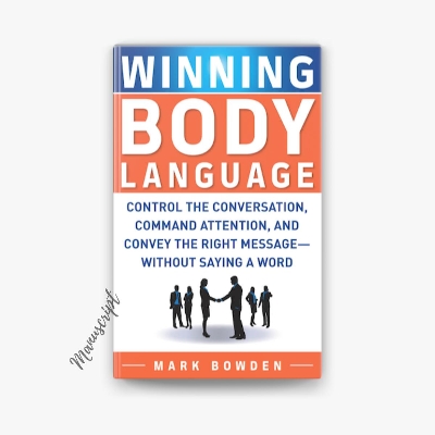 Picture of Winning Body Language: Control the Conversation, Command Attention, and Convey the Right Message without Saying a Word -Paperback