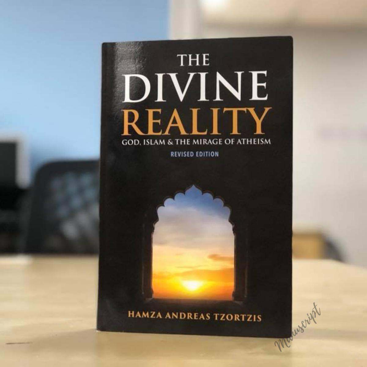 Picture of The Divine Reality: God, Islam & The Mirage Of Atheism by Hamza Andreas Tzortzis