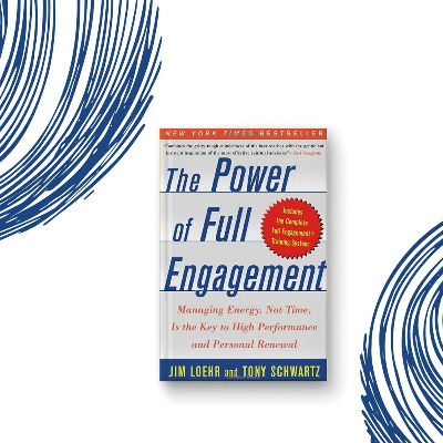 Picture of The Power of Full Engagement: Managing Energy, Not Time, Is the Key to High Performance and Personal Renewal