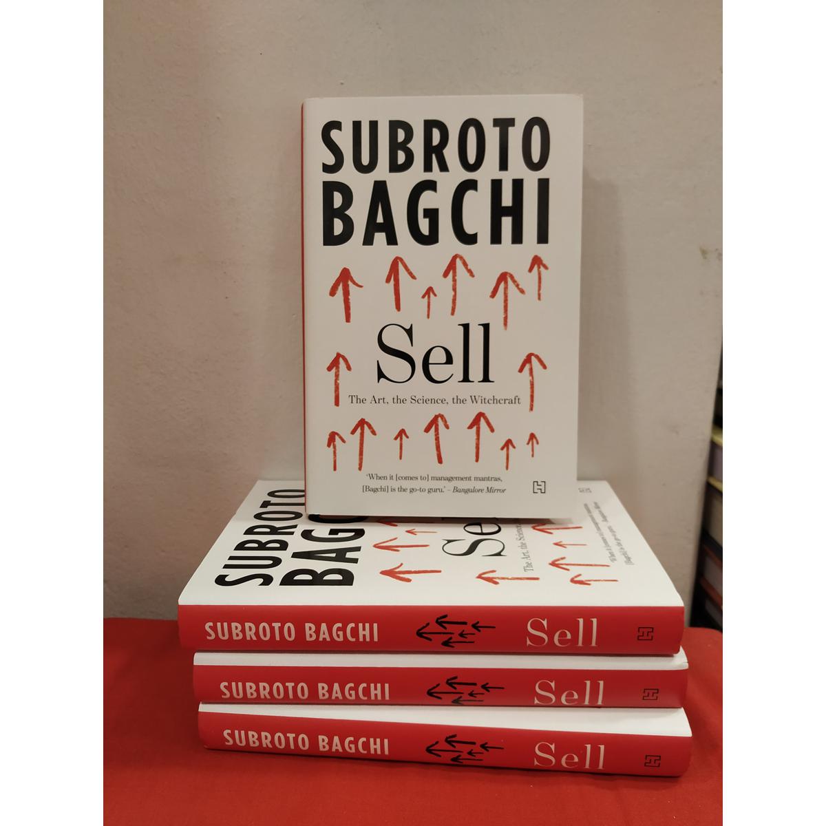 Picture of Sell: The Art, the Science, the Witchcraft by Subroto Bagchi