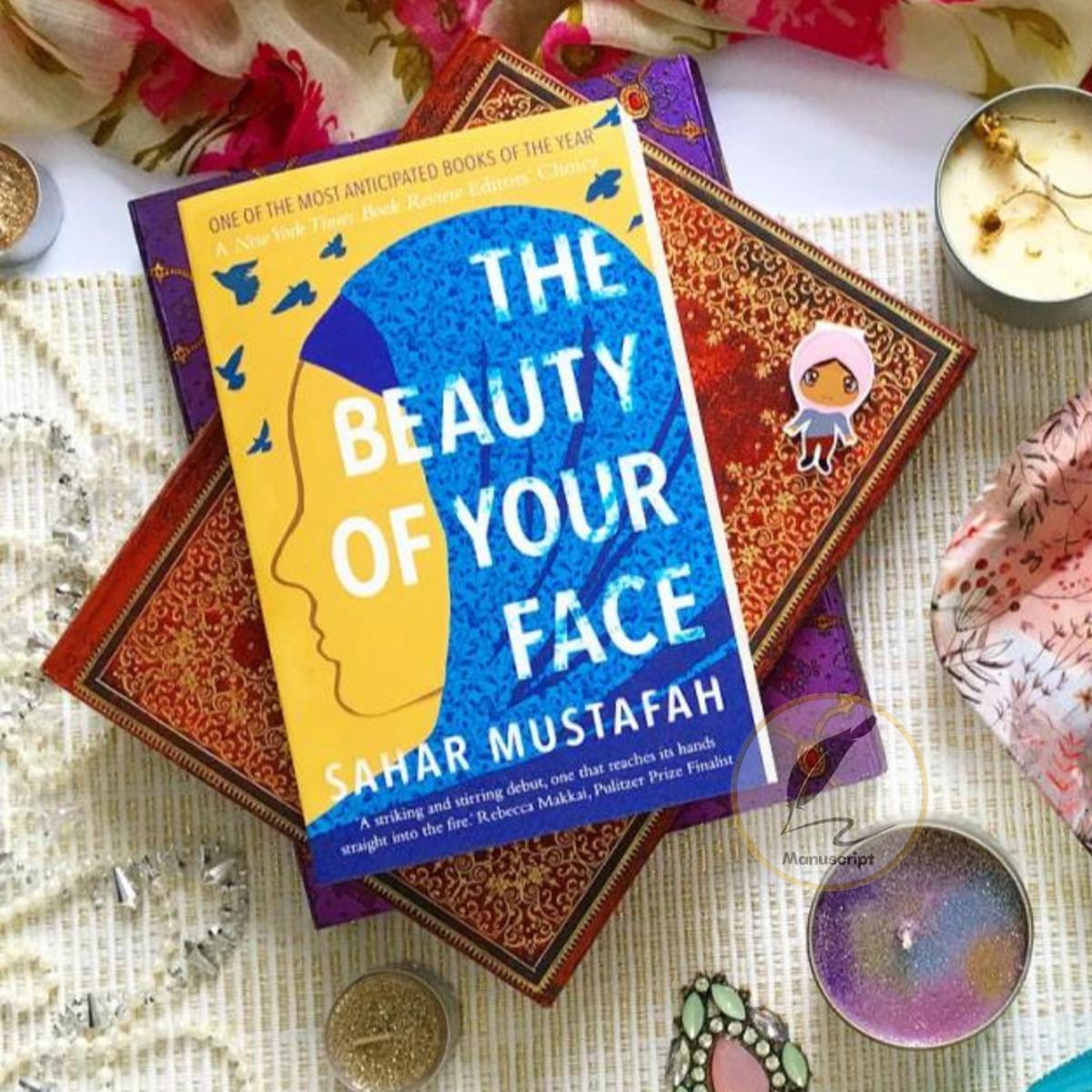 Picture of The Beauty of Your Face: A Novel by Sahar Mustafah