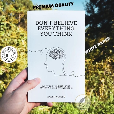 Picture of Don't Believe Everything You Think: Why Your Thinking Is The Beginning & End Of Suffering by Joseph Nguyen