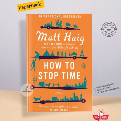 Picture of How to Stop Time: A Novel by Matt Haig - Premium - Paperback