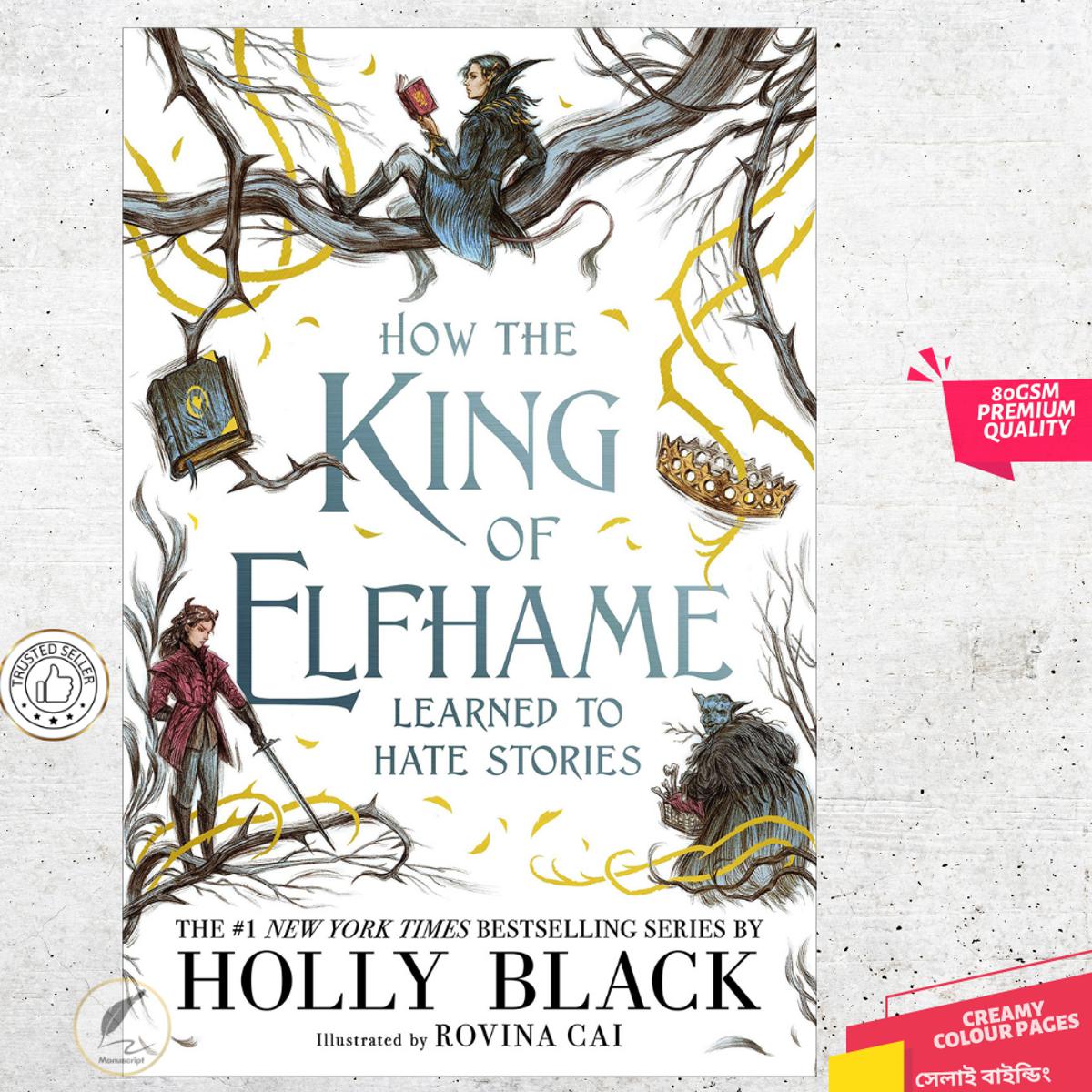 Picture of How the King of Elfhame Learned to Hate Stories (The Folk of the Air) by Holly Black - Premium Quality - Paperback