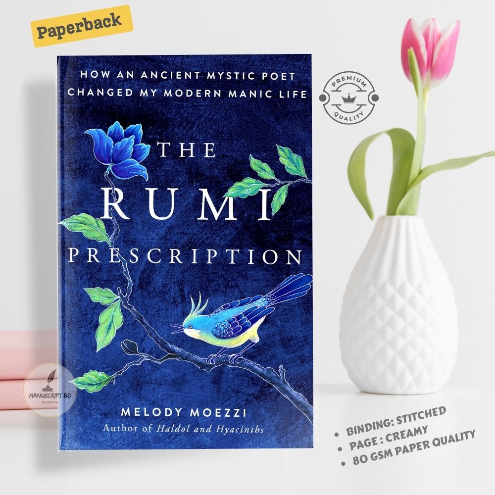 Picture of The Rumi Prescription: How an Ancient Mystic Poet Changed My Modern Manic Life by Melody Moezzi
