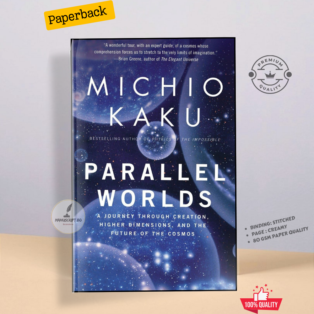 Picture of Parallel Worlds: A Journey Through Creation, Higher Dimensions, and the Future of the Cosmos by Michio Kaku - Premium - Paperback