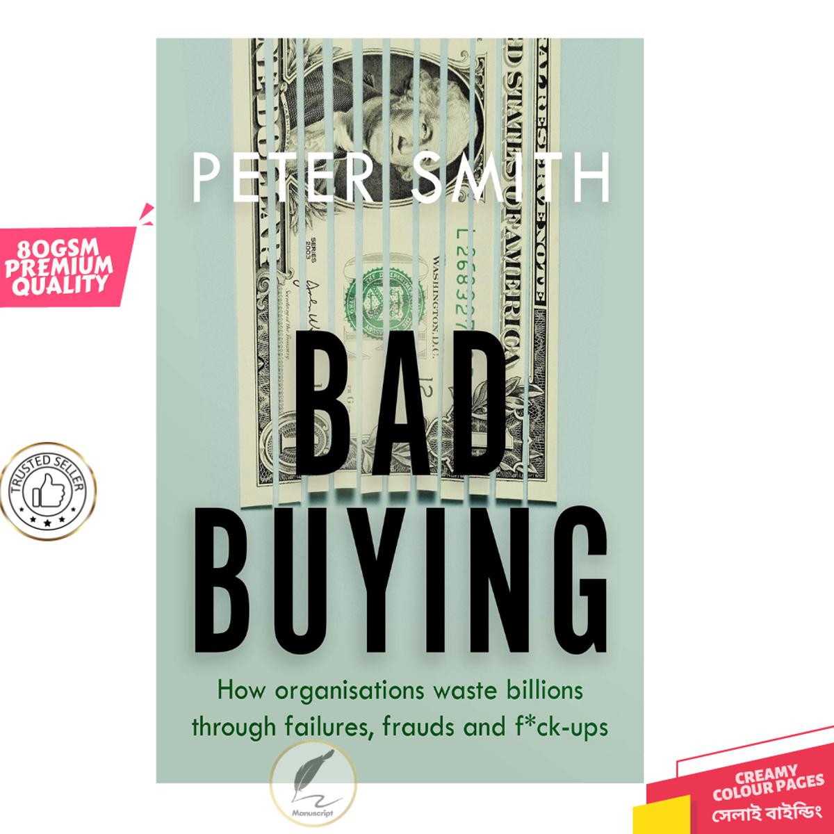 Picture of Bad Buying by Peter Smith - Premium Quality - Paperback