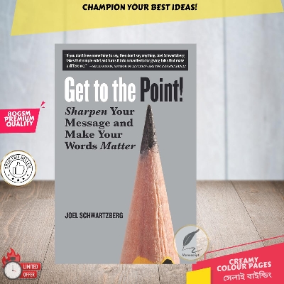 Picture of Get to the Point!: Sharpen Your Message and Make Your Words Matter by by Joel Schwartzberg - Premium Quality - Paperback