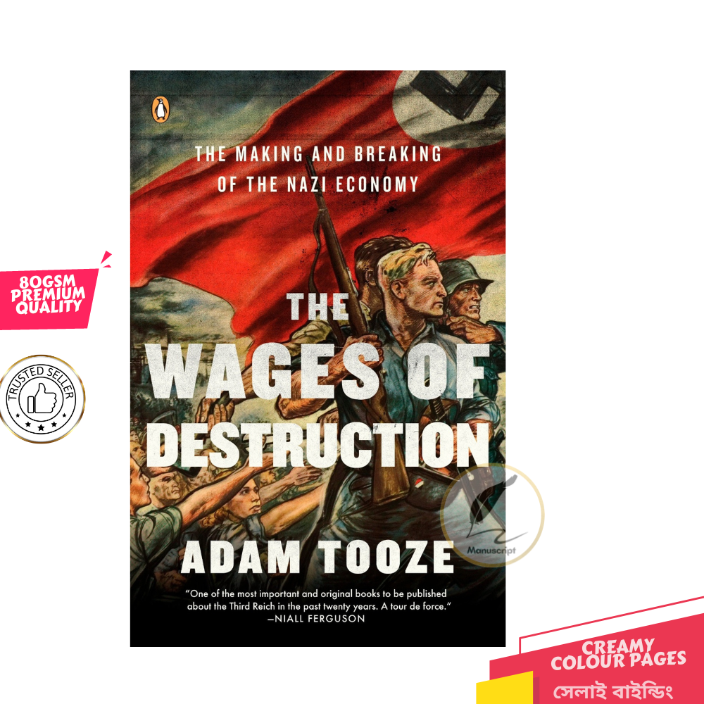 Picture of The Wages of Destruction: The Making and Breaking of the Nazi Economy by Adam Tooze - Premium Quality- Paperback
