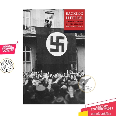 Picture of Backing Hitler: Consent and Coercion in Nazi Germany