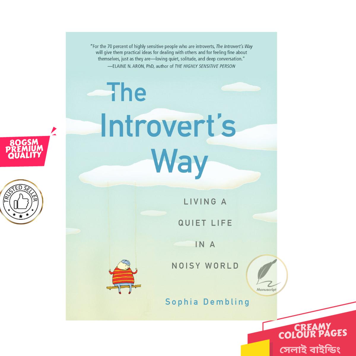 Picture of The Introvert's Way: Living a Quiet Life in a Noisy World by Sophia Dembling