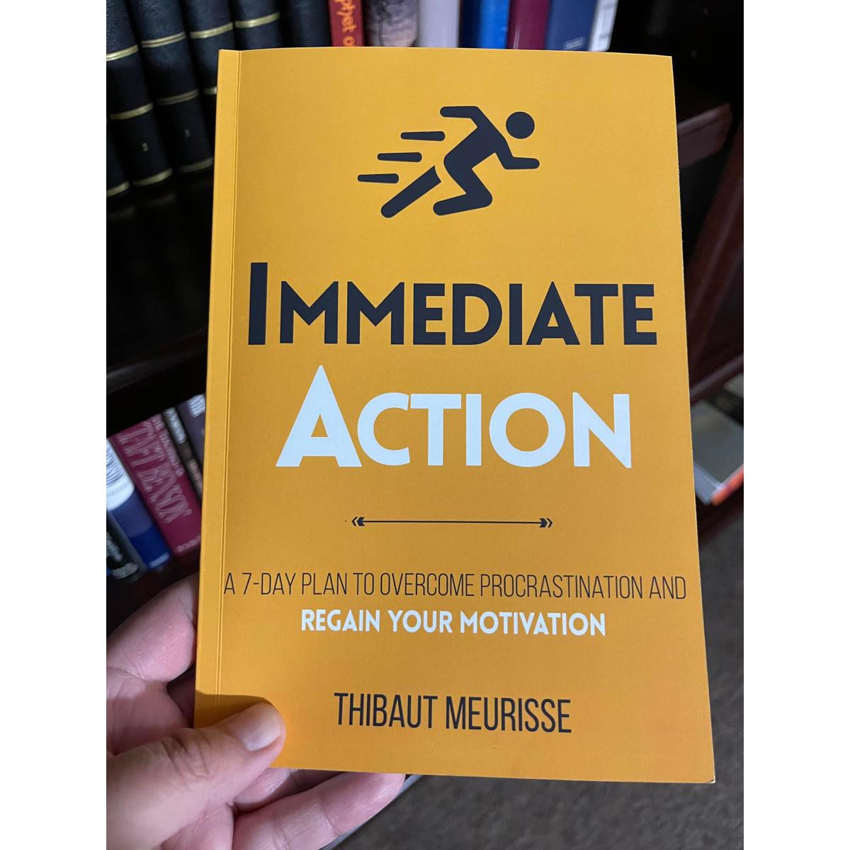Picture of BUY 1 GET 1 (BOGO) Immediate Action : A 7-Day Plan to Overcome Procrastination and Regain Your Motivation (Productivity Series Book 2) by Thibaut Meurisse