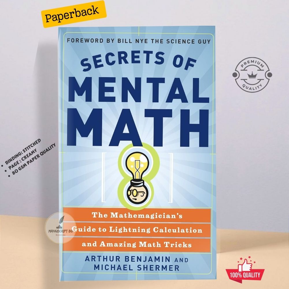 Picture of Secrets of Mental Math by Arthur T. Benjamin and Michael Shermer
