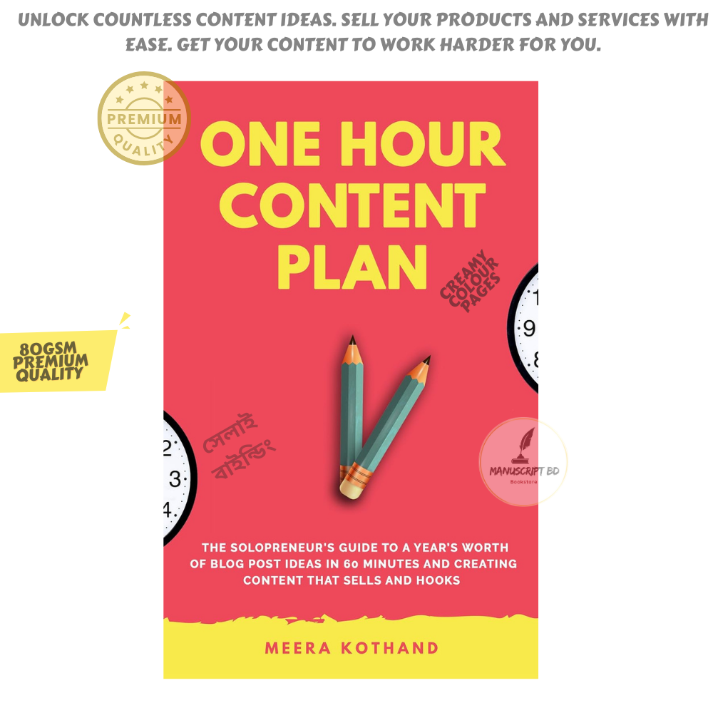 Picture of The One Hour Content Plan: The Solopreneur's Guide to a Year's Worth of Blog Post Ideas in 60 Minutes and Creating Content That Hooks and Sells by Meera Kothand