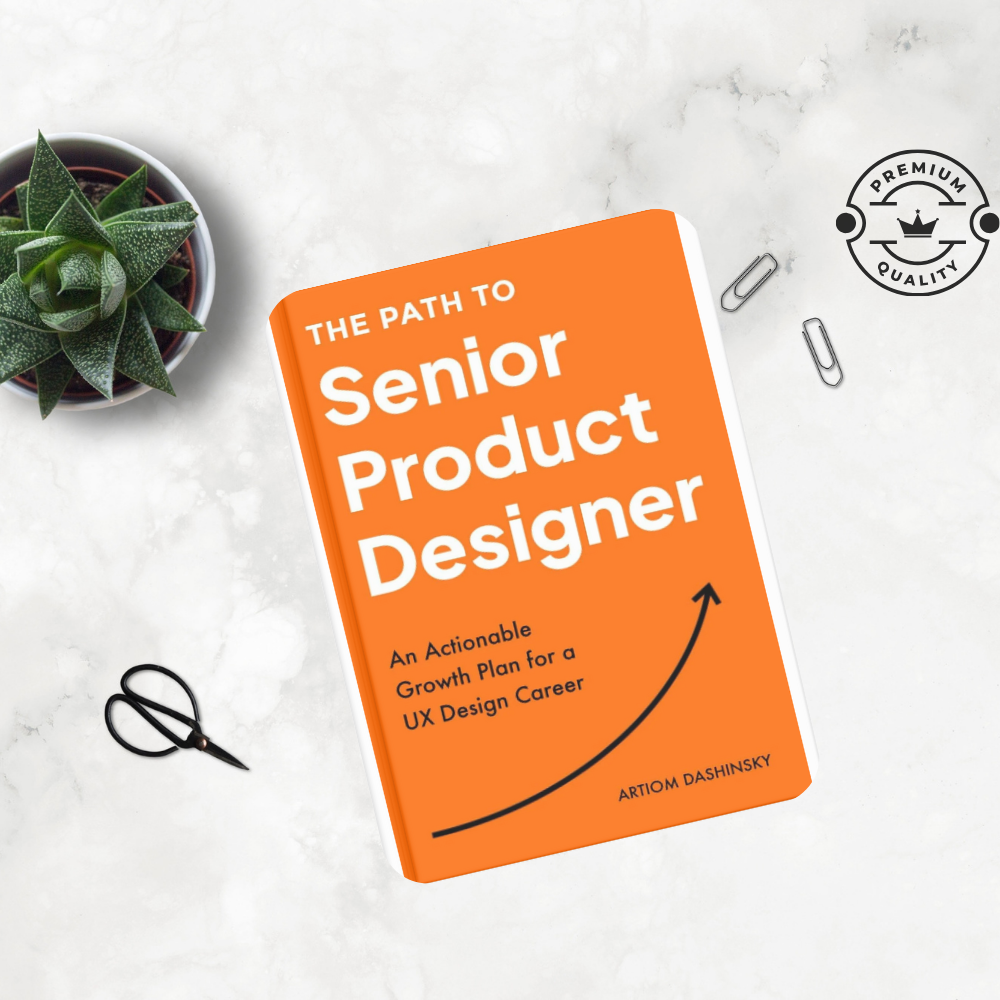 Picture of The Path to Senior Product Designer- An Actionable Growth Plan for a UX Design Career