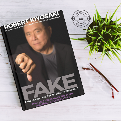 Picture of FAKE: Fake Money, Fake Teachers, Fake Assets: How Lies Are Making the Poor and Middle Class Poorer by Robert T. Kiyosaki