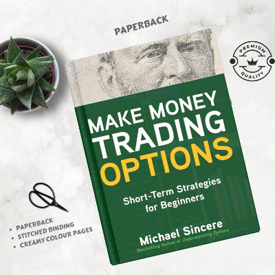 Picture of Make Money Trading Options: Short-Term Strategies for Beginners by Michael Sincere - Premium - Paperback