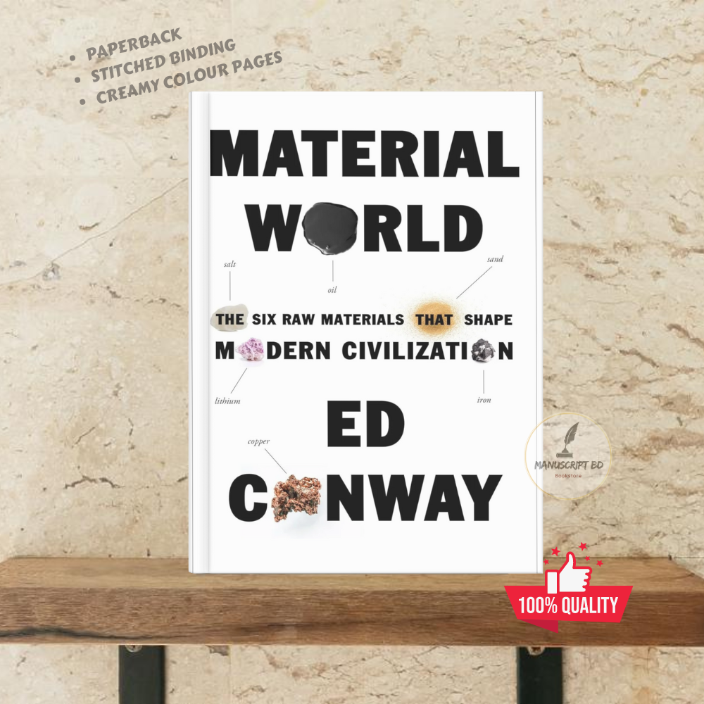 Picture of Material World: The Six Raw Materials That Shape Modern Civilization by Ed Conway - Premium - Paperback