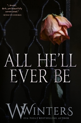 Picture of All He'll Ever Be (Merciless World Series Book 1) by W Winters - Premium - Paperback
