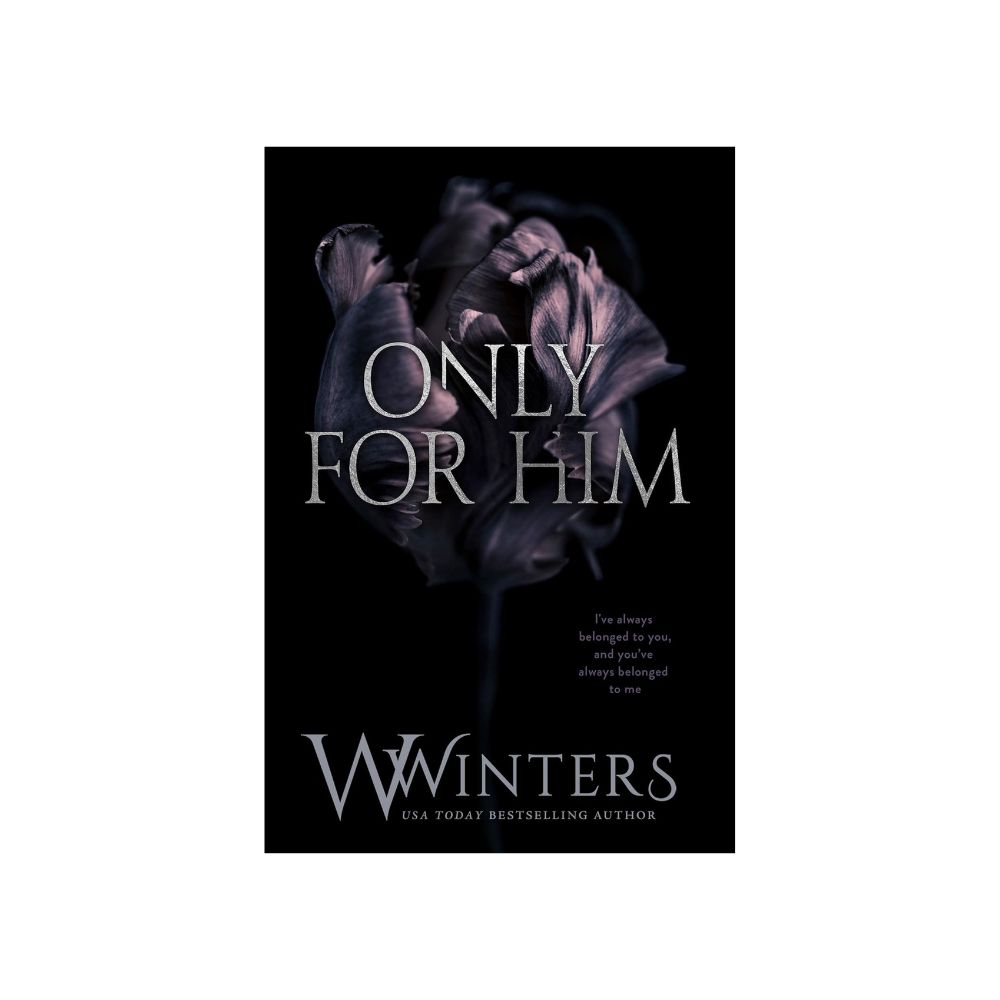 Picture of Only For Him (Merciless World Series Book 6) by W. Winters - Premium - Paperback