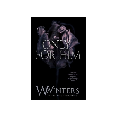 Picture of Only For Him (Merciless World Series Book 6) by W. Winters - Premium - Paperback