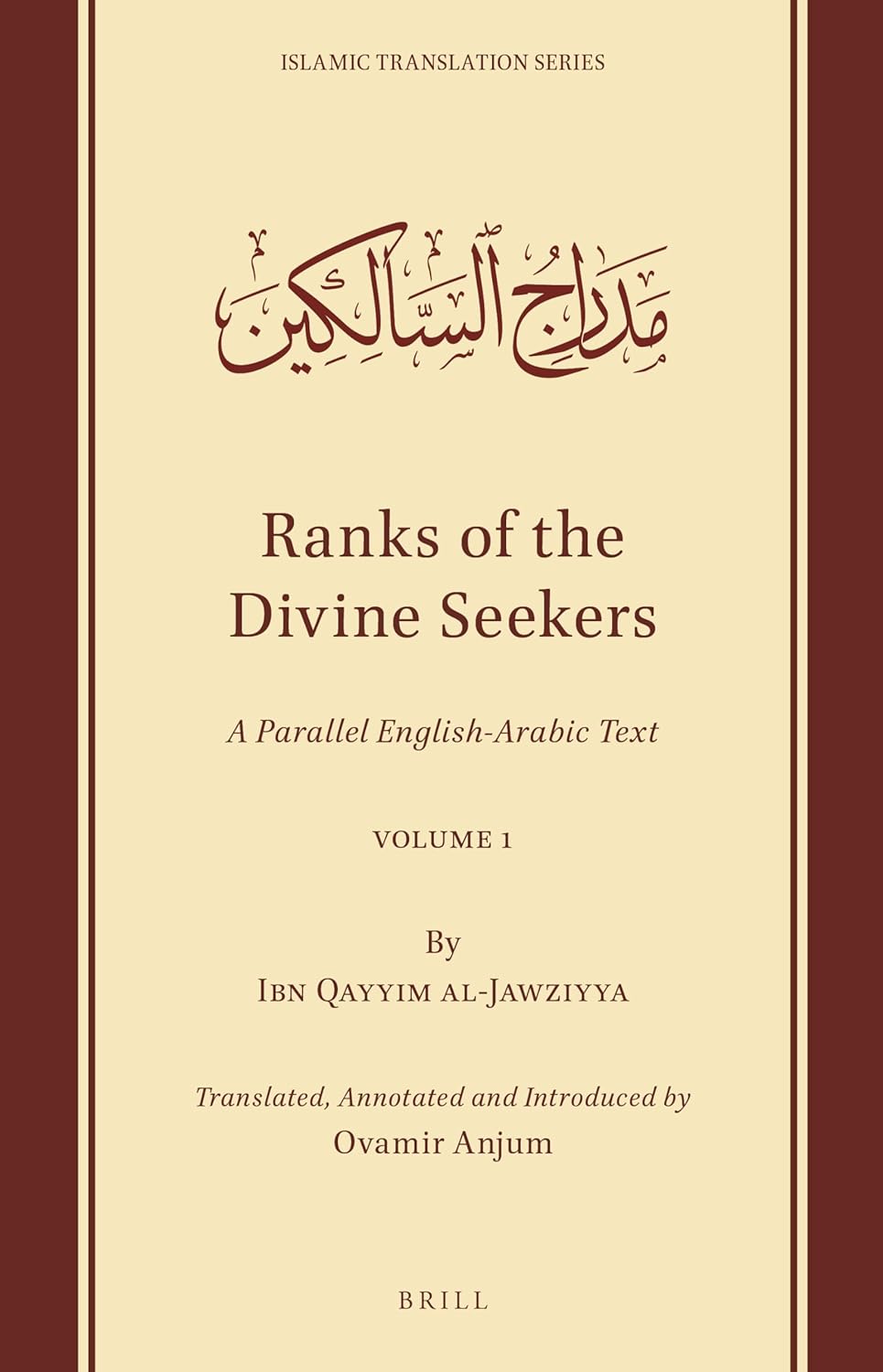 Picture of Ranks of the Divine Seekers: A Parallel English-Arabic Text. Combo of Volume 1 & 2 by Ibn Qayyim Al-Jawziyya
