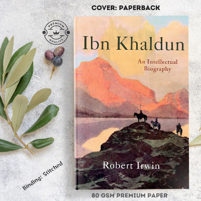 Picture of Ibn Khaldun: An Intellectual Biography Book by Robert Irwin