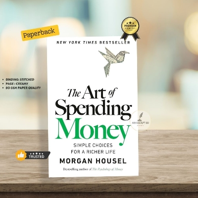 Picture of The Art of Spending Money by Morgan Housel - Premium - Paperback