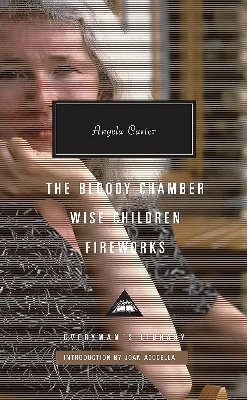 Picture of The Bloody Chamber, Wise Children, Fireworks (Hardcover)