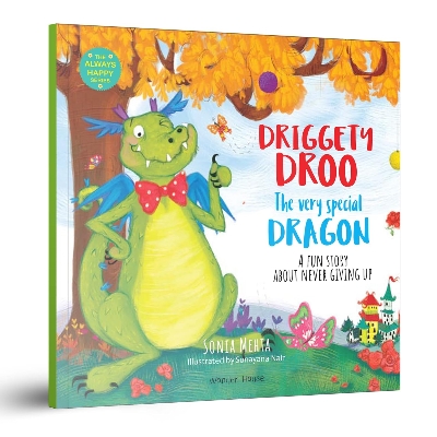 Picture of Driggety Droo, The Very Determined Dragon: A Fun Story About Never Giving Up (Always Happy Series) Paperback