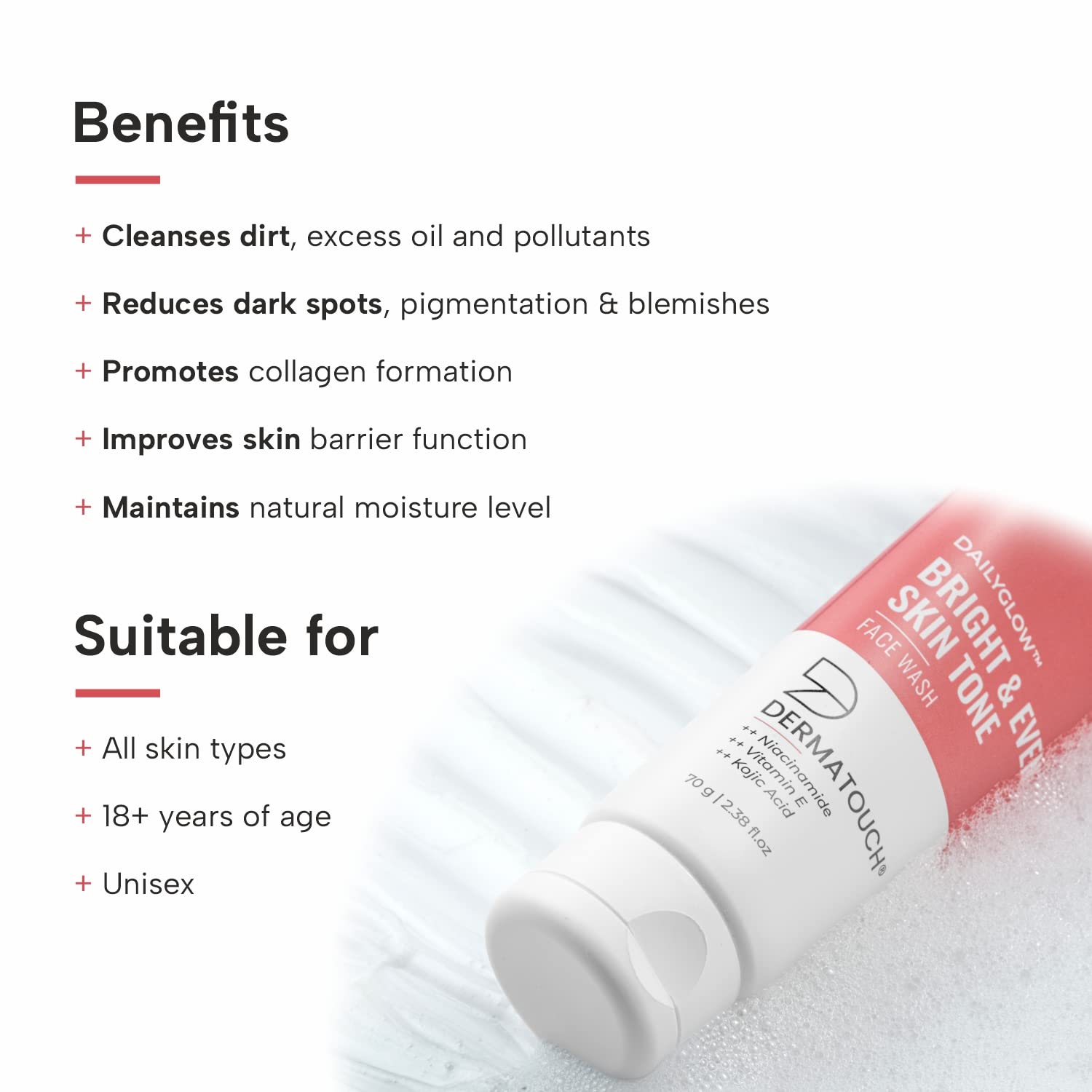 Picture of DERMATOUCH Bright & Even Tone Face Wash with Niacinamide Vitamin E and Kojic Acid Daily Gentle Face Cleanser For Tan Pigmentation Uneven Tone Dark Spot Removal - 70G