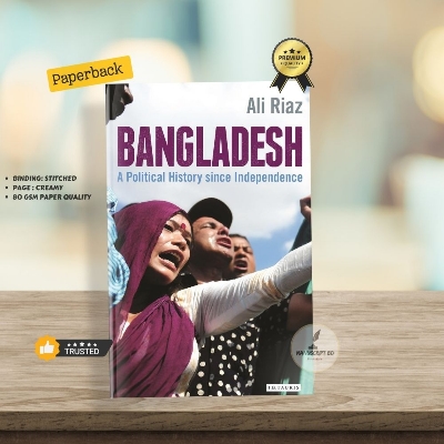Picture of "Bangladesh: A Political History Since Independence Book by Ali Riaz - Paperback"
