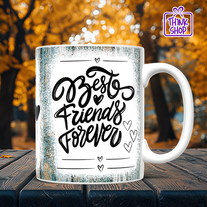 Picture of Motivational Friendship Cramic Mug, Best Friends Forever Gift ,Gift for Friends