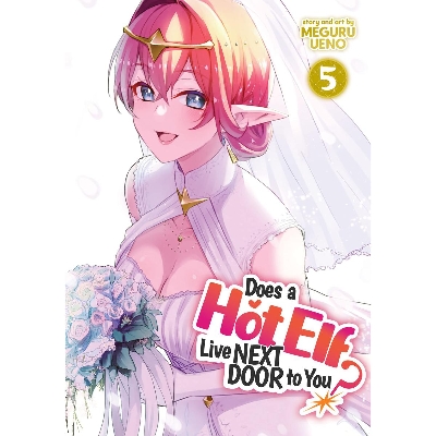 Picture of Does a Hot Elf Live Next Door to You? Vol. 5 Paperback  January 17, 2023(premium quality)