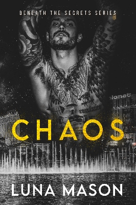 Picture of Chaos (Beneath the Secrets #1) by Luna Mason | Premium Paper | Matte Cover Novel
