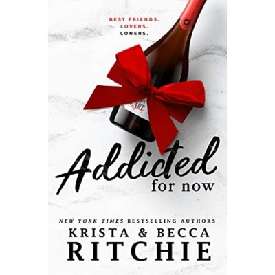Picture of Addicted for Now ( Addicted #3 ) by Krista Ritchie & Becca Ritchie ( Premium Paper and Matte Cover ) Novel