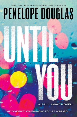 Picture of Until You (Fall Away, #2) by Penelope Douglas | Premium Paper | Matte Cover Novel
