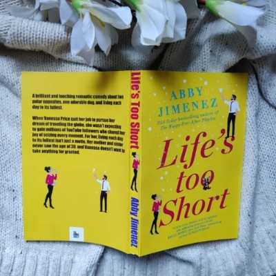 Picture of Life’s Too Short ( The Friend Zone #3 ) ( Book by Abby Jimenez ) ( Premium Paper and Matte Cover ) Novel