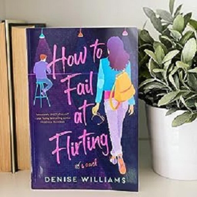 Picture of How to Fail at Flirting by Denise Williams ( Premium Paper and Matte Cover ) Novel