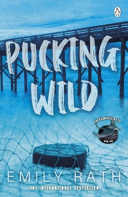 Picture of Pucking Wild (Jacksonville Rays #2) by Emily Rath | Premium Paper | Matte Cover Novel