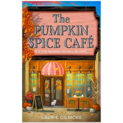 Picture of The Pumpkin Spice Café | Dream Harbor #1 | | Book by Laurie Gilmore | Matte Lamination | Premium Paper | Novel